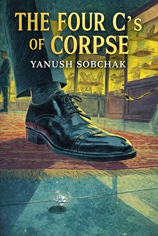 Cover of The Four C's of Corpse by Yanush Sobchak